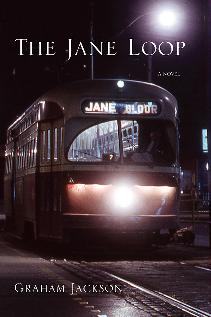 Book Cover for The Jane Loop novel by Graham Jackson, Toronto