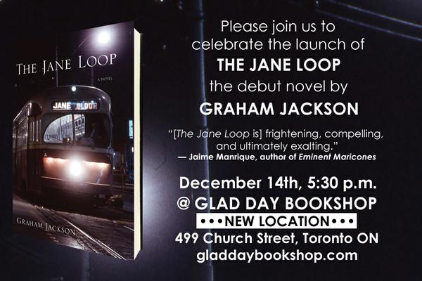 Invite to the book launch of The Jane Loop a novel by Graham Jackson at Toronto's Glad Day Bookshop.